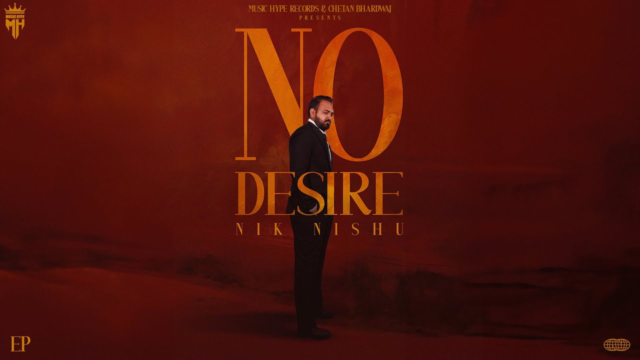 Nik Nishu   No Desire Full EP New Ep  Audio Jukebox  Nik Nishu New Song  New Punjabi Songs