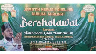 (LIVE) JAMAAH NURUSH SHALIHIN NURUSH SHOLIHAT BERSHOLAWAT BERSAMA HABIB ABDUL QADIR MAULACHAILAH