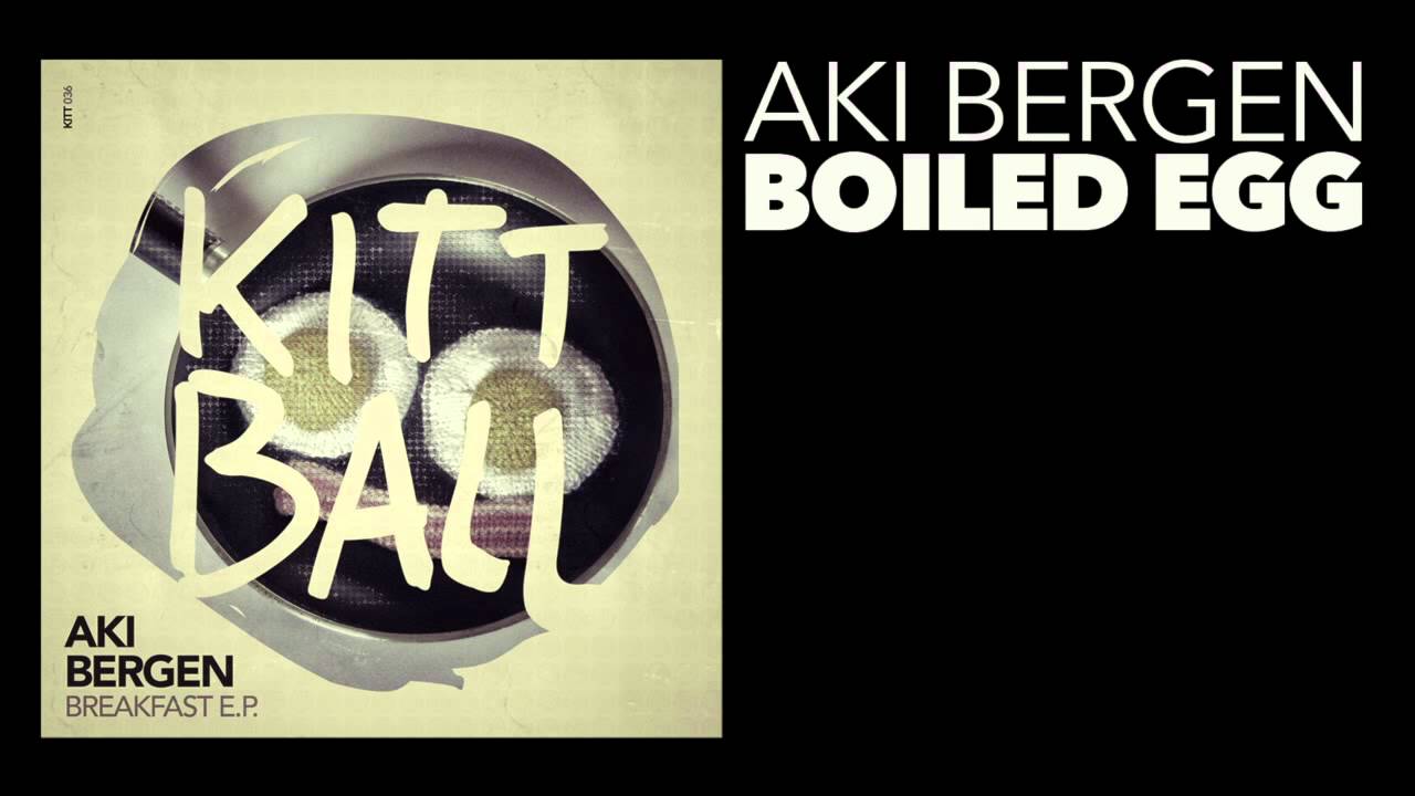 Watch Aki Bergen - Boiled Egg on YouTube Watch Aki Bergen - Boiled Egg on YouTube