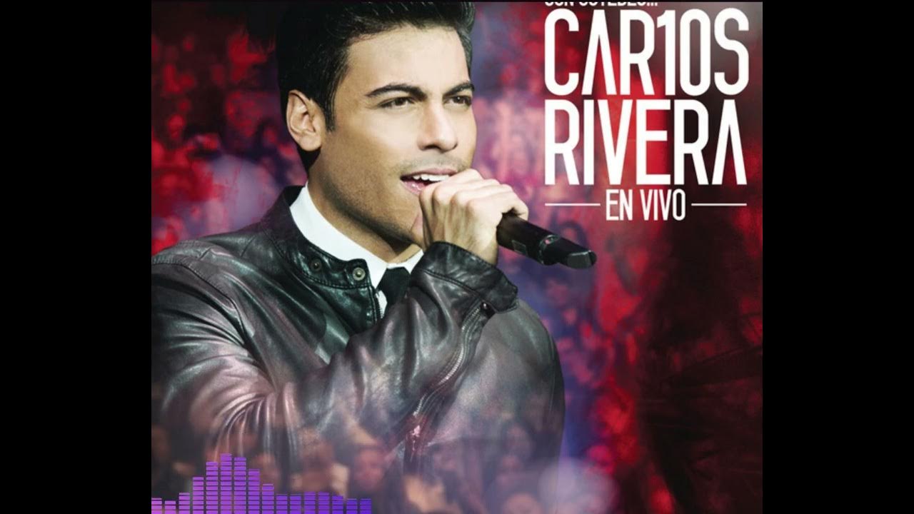 Carlos Rivera Si Te Vas YouTube Carlos Rivera Si Te Vas YouTube