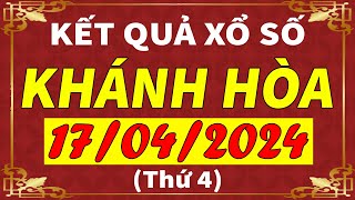 Xổ số Khánh Hòa ngày 17 tháng 4 | XSKH - KQXSKH - SXKH | Xổ số kiến thiết Khánh Hòa hôm nay