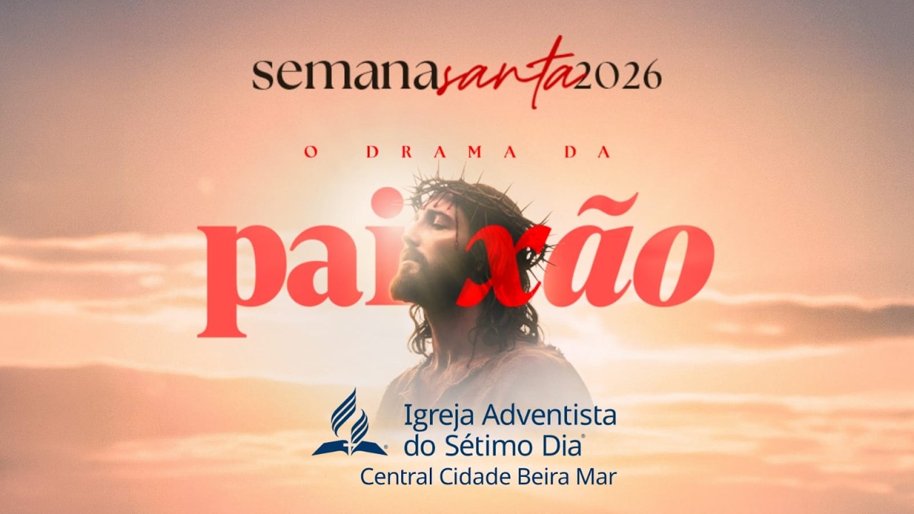 Semana Santa 2026 | Dia 2 | Prof. Marcos Itaiguara | Adventistas Cidade Beira Mar | 29/03/2026