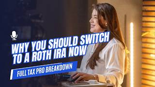 Why You Should Switch to a Roth IRA Now