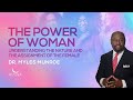 Greatest power of woman myles munroe on how female strength transforms the world  munroeglobalcom