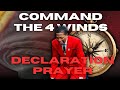 18 MINUTES LIFE CHANGING DECLARATION PRAYER🔥!!️||COMMANDING THE 4 WINDS BY PROPHET UEBERT ANGEL🔥