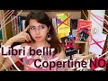 Libri BELLI con COPERTINE che NON MI SONO PIACIUTE //Giuds