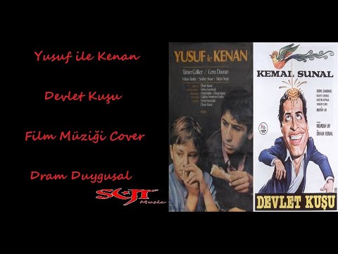 Yusuf ile Kenan | Devlet Kuşu | Duygusal ve Dram Film Müziği COVER