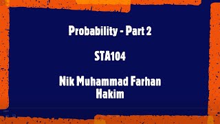 Probability - Part 2 STA104