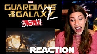 GUARDIANS OF THE GALAXY 2 - Trailer # 3 - REACTION!!