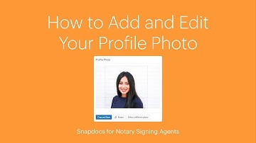 How to Add and Edit Your Profile Photo - Snapdocs for Signing Agents