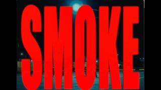 Smoke - Kody West