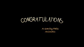 Congratulations: a Gravity Falls/Hamilton Animatic