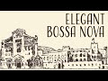 Elegant Bossa Nova: Monte Carlo Dreams | Relaxing Jazz Music