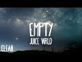 Juice WRLD - Empty (Clean - Lyrics)