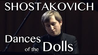 Dmitry Masleev plays Shostakovich - Dances of dolls