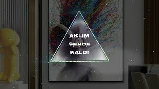 Aklım Sende Kaldı