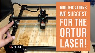 Ortur Laser  -  Modifications We Suggest! @DIY3DTECHcom