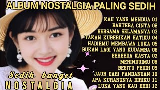 ALBUM NOSTALGIA PALING SEDIH 