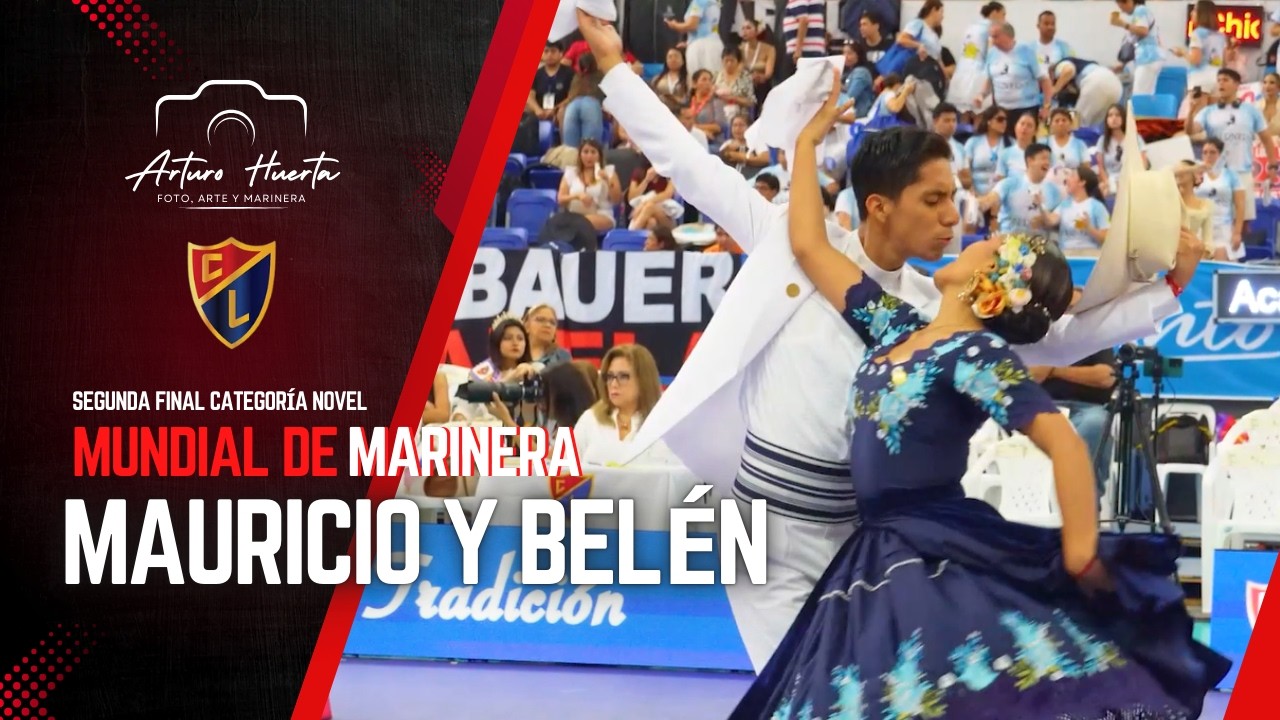 MAURICIO VITELLA Y BELÉN VALDERRAMA| SEGUNDA FINALNOVEL MUNDIAL MARINERA 2026