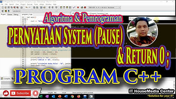 #10 [C++] PERNYATAAN SYSTEM("PAUSE") DAN RETURN 0; PADA C++