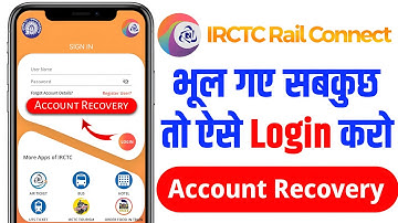Irctc Ka Password Bhul Gye Toh Kya Kare | Irctc Username Aur Password Recovery Kare