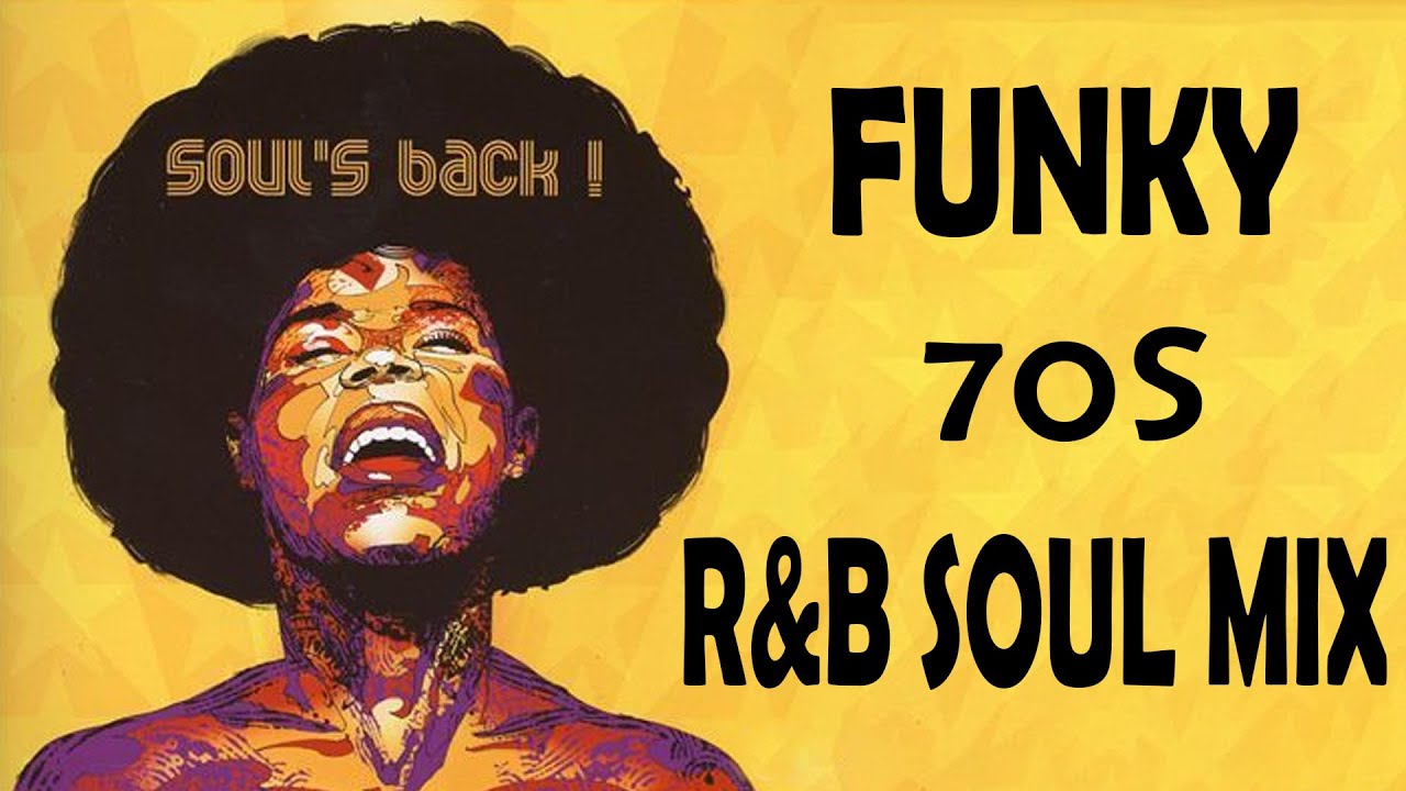 Old School Funky Randb Soul Mix Best Funky Soul 70s 80s Youtube