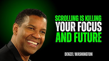 🔴 Stop Scrolling – You Need to Hear This | Life-Changing Motivational Speech -By DENZEL WASHINGTON