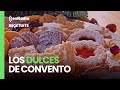 Recetuits: ¿Por qué los dulces de convento son tan buenos?