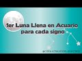 1er Luna llena en Acuario para cada signo