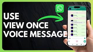 How to Use WhatsApp View Once Voice Message Feature !
