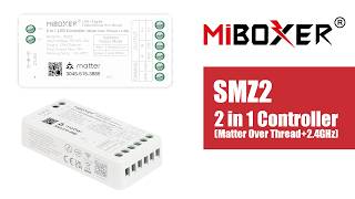 MiBoxer SMZ2 2 in 1 Controller (Matter Over Thread+2.4GHz)