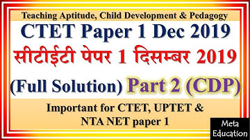 CTET Paper 1 2019 part 2 CDP (child development & pedagogy) full solution with explanation in Hindi