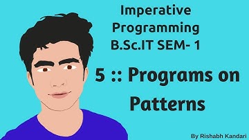 5 :: Programs on Patterns :: Imperative Programming(I.P) Tutorial ::   BSc IT