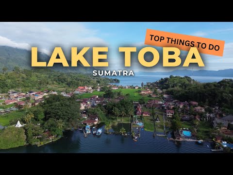 LAKE TOBA: Must See in Sumatra?! | Travel Tips & Best Highlights