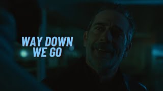 Negan Tribute || Way Down We Go [ The Walking Dead + Dead City]