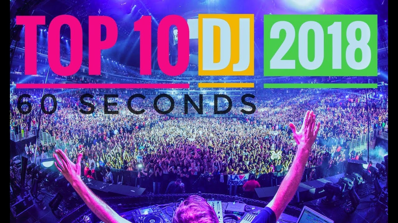 TOP 10 DJ IN THE WORLD | 60 Seconds - YouTube