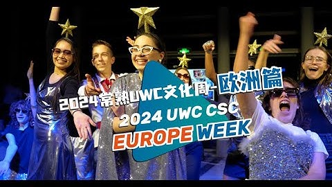 Europe Week in UWCCSC: to Showcase Diversity and Promote Mutual Understanding