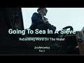 Rebuilding word on the water  sieve sailors part 1 of 3