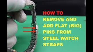 Remove And Add Links From Flat Pin Watch Straps Seiko Style Bracelets