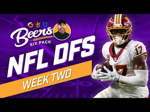 6 Fantastic NFL Week 2 DFS Picks for DraftKings & FanDuel!