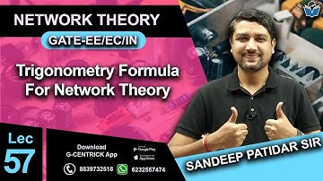 Lec 57 Trigonometry Formula For Network Theory || AC Analysis for GATE || Sandeep Patidar Sir | GATE