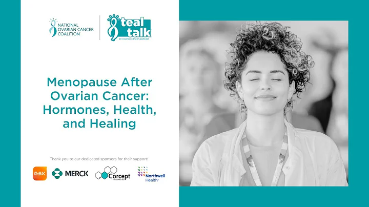 Menopause After Ovarian Cancer: Hormones, Health, and Healing