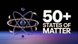 Are there 50+ States of Matter? | ENGLISH | Superstar STEM