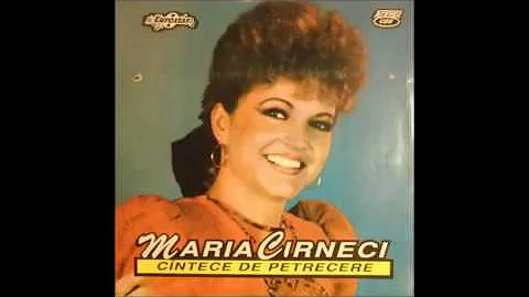Maria Cirneci  Cntece De Petrecere (full album)