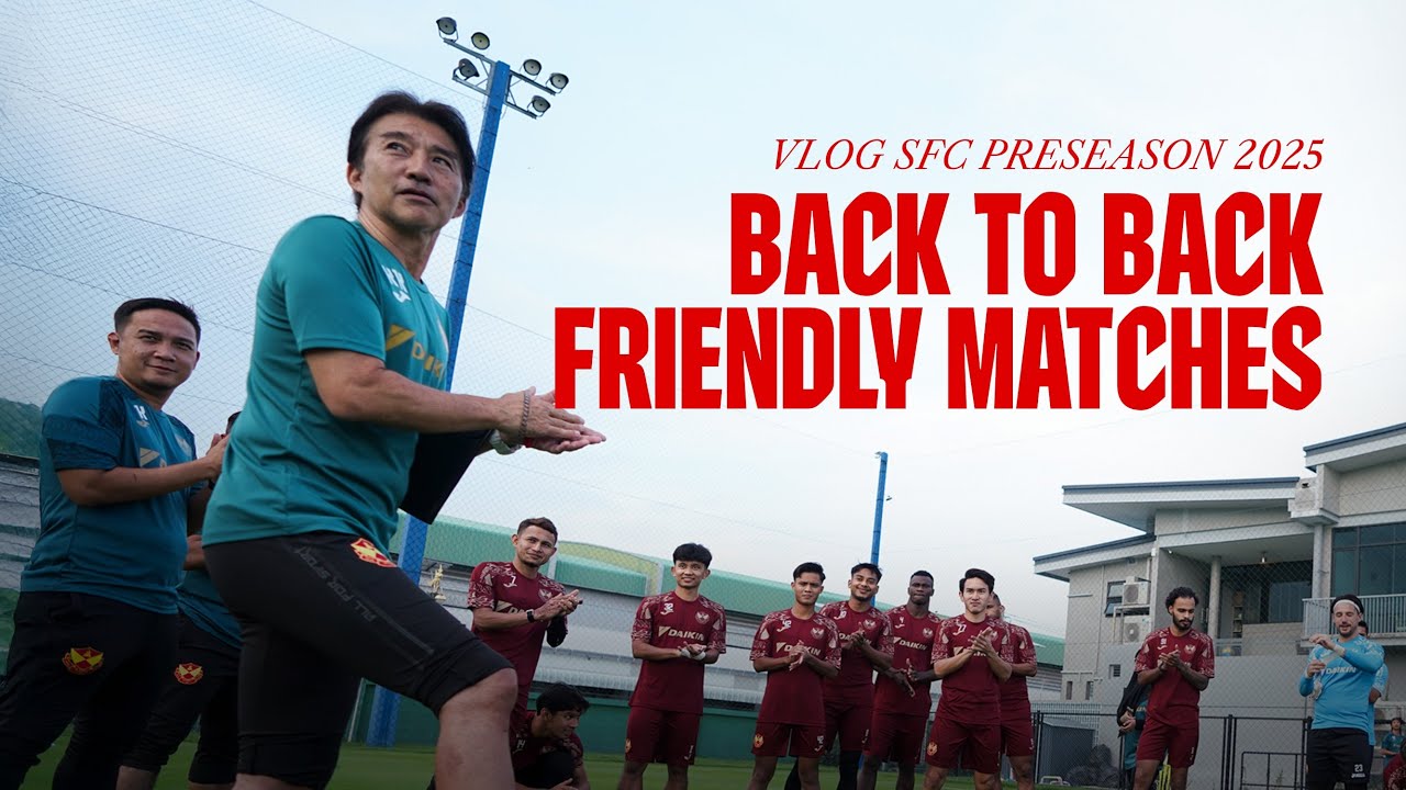 VLOG SFC Preseason 2025 | Back to Back Friendly Matches