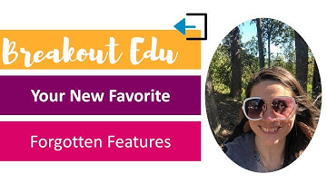 Breakout Edu Forgotten Features