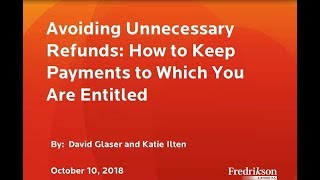 Avoiding Unnecessary Refunds: How to Keep Payments to Which You Are Entitled