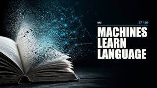 How Do Computers Understand Language | AI in 50 Questions #37