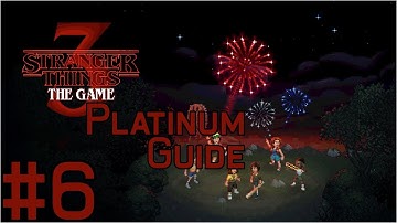 Stranger Things 3 Platinum Guide Chapter 6: E Pluribus Unum