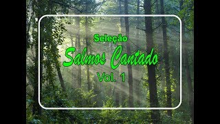 Seleção Salmos Cantados - Vol 1